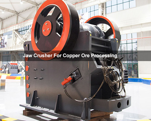 How to Choose the Right Jaw Crusher for Copper Mining Plants?