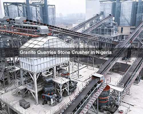 Granite Quarries Stone Crusher in Nigeria