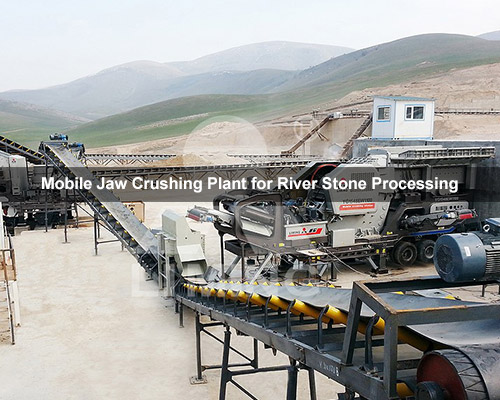 Mobile Jaw Crushing Plant for River Stone Processing