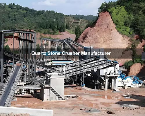 Quartz Stone Crusher Manufacturer